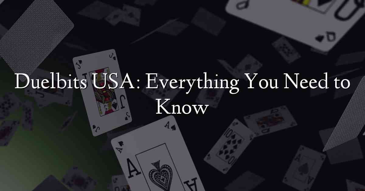Duelbits USA: Everything You Need to Know