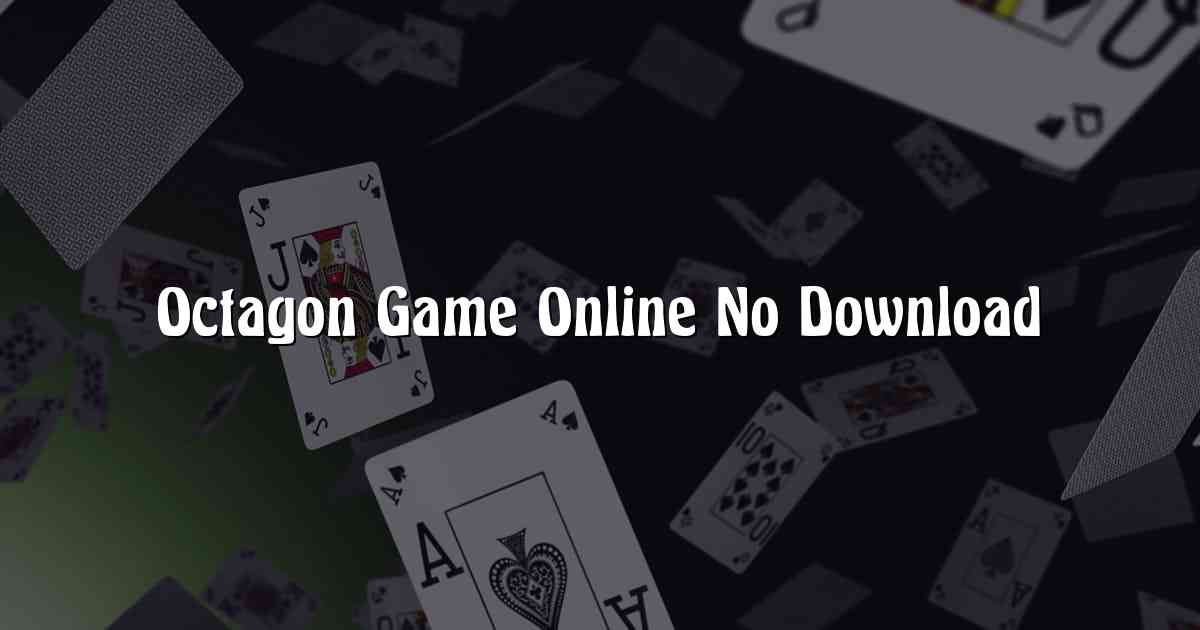 Octagon Game Online No Download