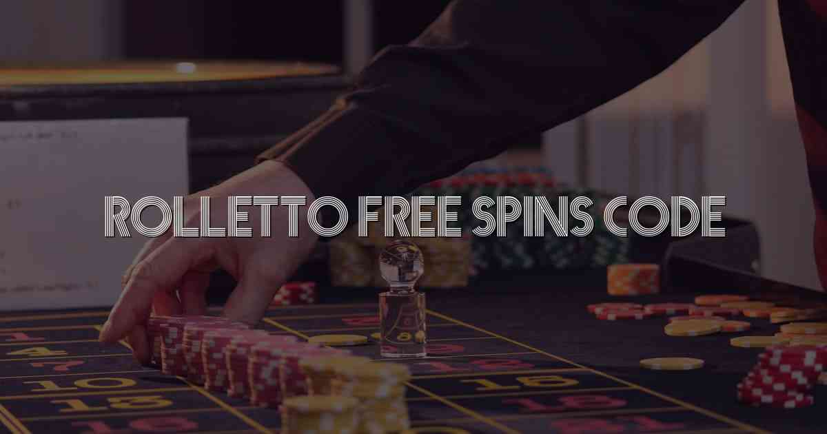 Rolletto Free Spins Code