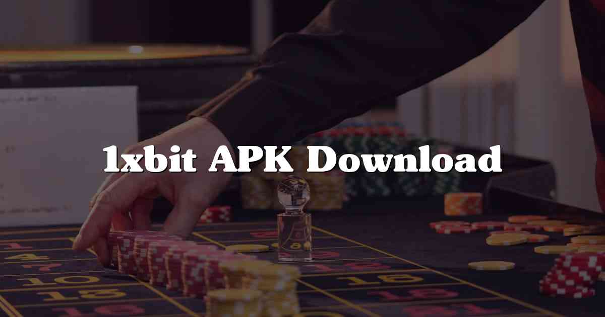 1xbit APK Download