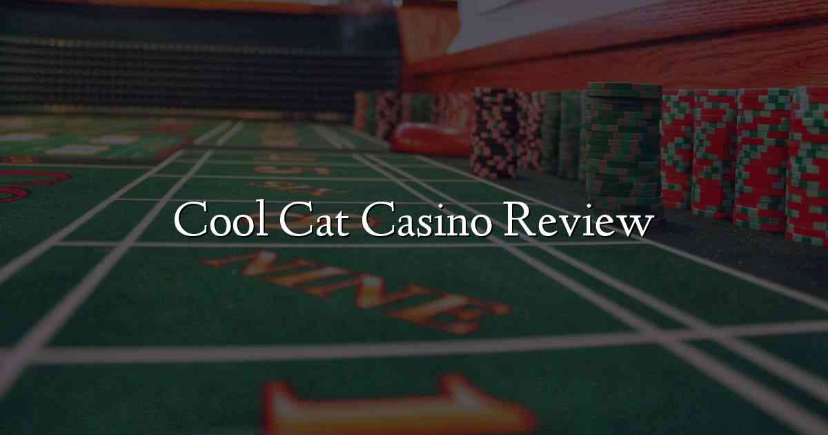 Cool Cat Casino Review