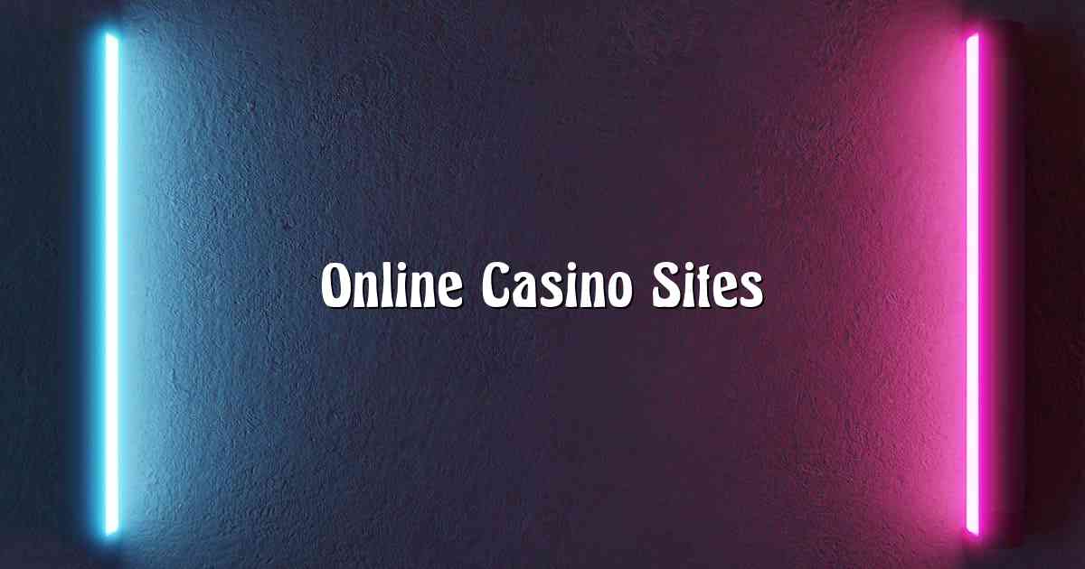 Online Casino Sites