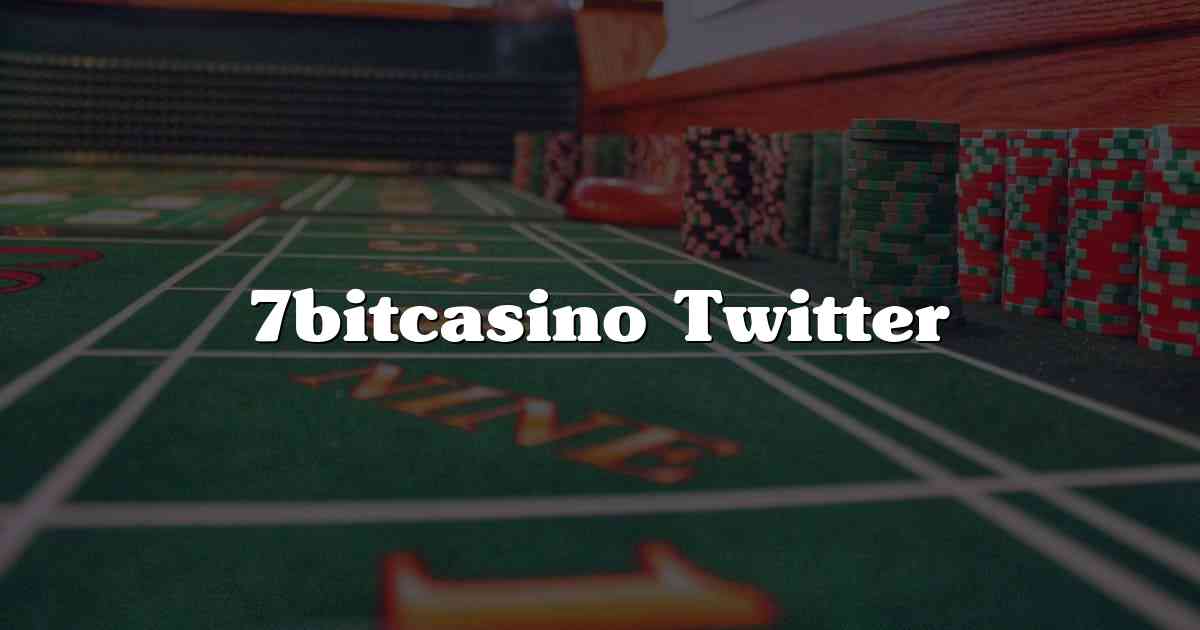 7bitcasino Twitter