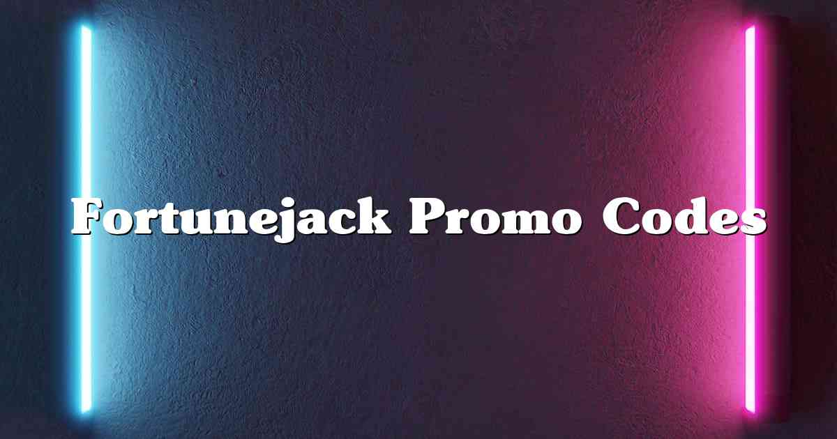 Fortunejack Promo Codes