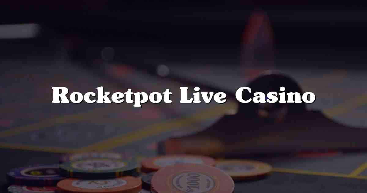 Rocketpot Live Casino